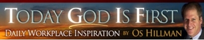 Click Here to Visit www.TodayGodIsFirst.com